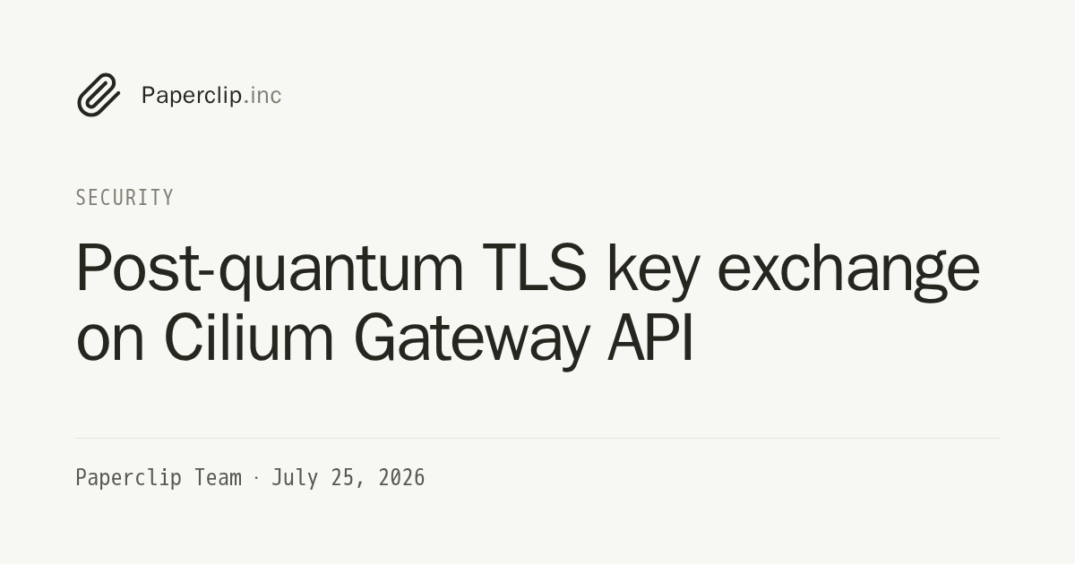 Post-quantum TLS key exchange on Cilium Gateway API
